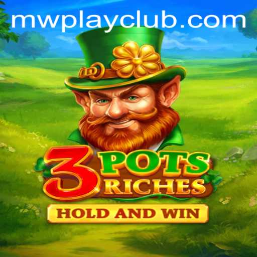 Unveiling the World of 3potsRiches: A Comprehensive Guide