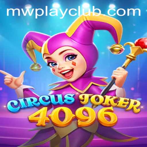 Explore the Thrills of CircusJoker4096: A New Era in Gaming with MWPlay Login