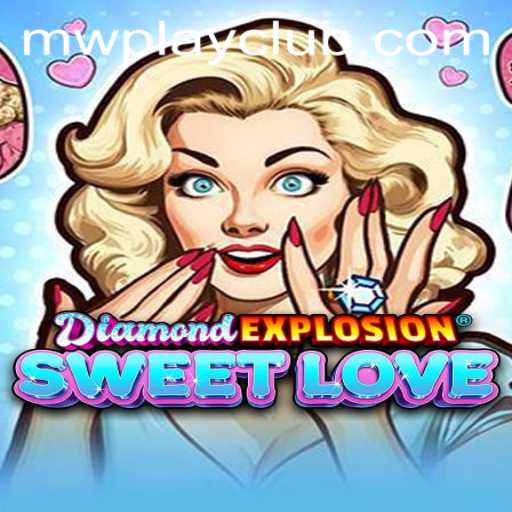 Unveiling the World of DiamondExplosionSweetLove: A Comprehensive Guide
