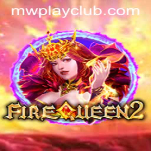 Exploring FireQueen2: An Exciting New Chapter in Online Gaming