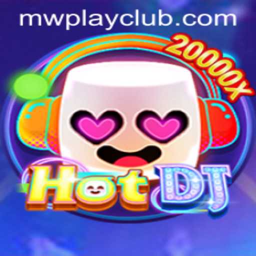 Discovering HotDJ: A Thrilling Musical Journey with MWPlay Login