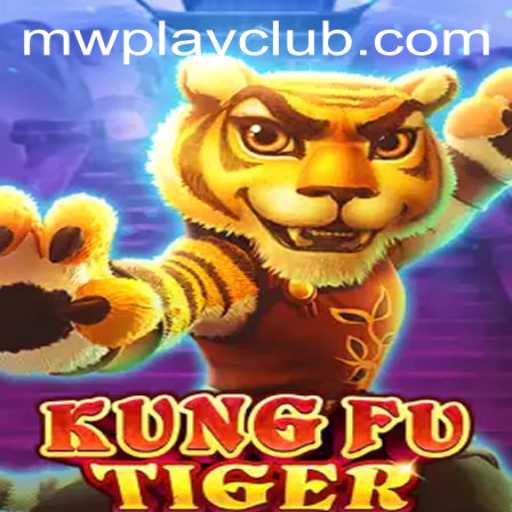 Exploring the Dynamic World of KungFuTiger and MWPlay Login