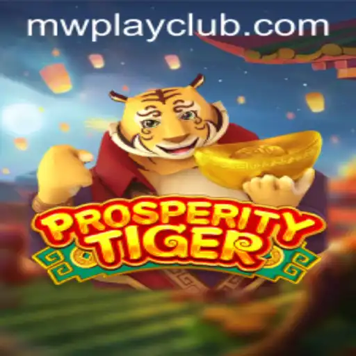 Exploring ProsperityTiger: A Comprehensive Guide to the Game